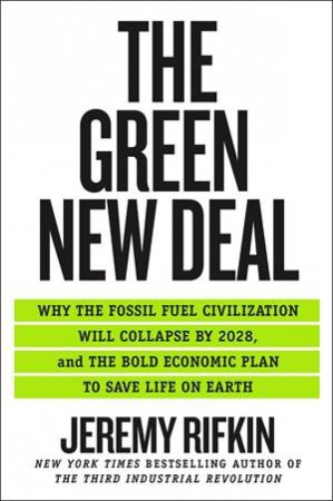 The Green New Deal by Jeremy Rifkin