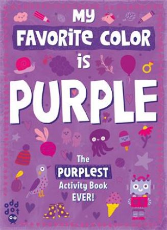 My Favorite Color Activity Book: Purple by Maria Neradova