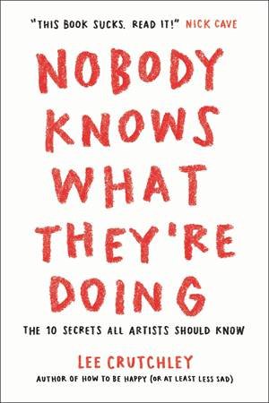 Nobody Knows What They're Doing by Lee Crutchley