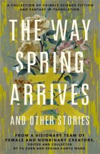 The Way Spring Arrives And Other Stories