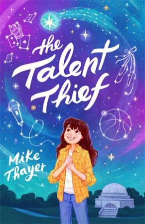 The Talent Thief by Mike Thayer