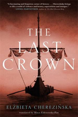 The Last Crown by Elzbieta Cherezinska