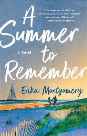 A Summer To Remember by Erika Montgomery