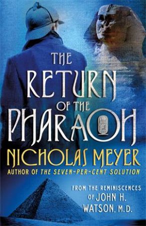 The Return Of The Pharaoh by Nicholas Meyer