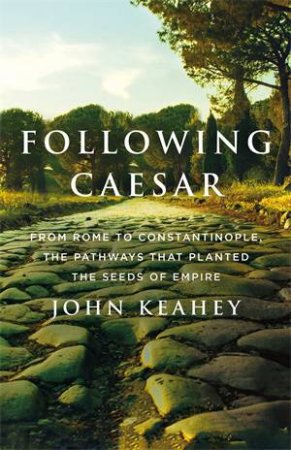 Following Caesar by John Keahey