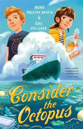 Consider The Octopus by Nora Raleigh Baskin & Gae Polisner