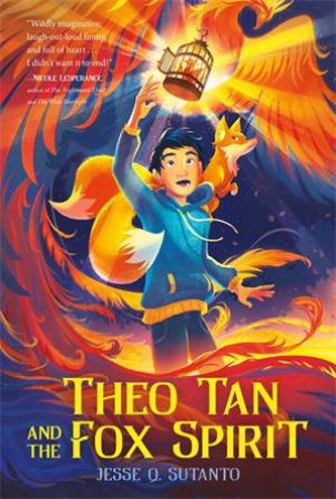 Theo Tan and the Fox Spirit by Jesse Q. Sutanto