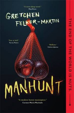 Manhunt by Gretchen Felker-Martin