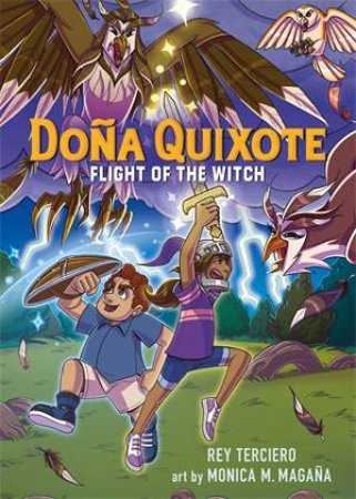 Doña Quixote: Flight of the Witch by Rey Terciero & Monica  M. Magaña