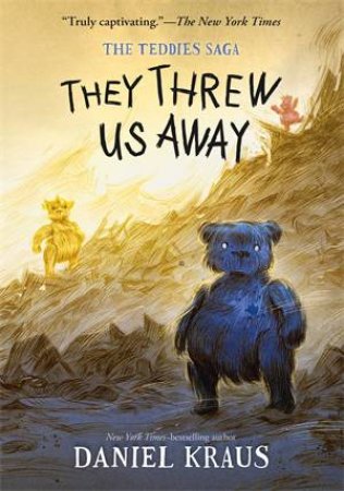 They Threw Us Away by Daniel Kraus & Rovina Cai