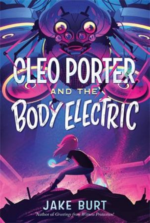 Cleo Porter And The Body Electric by Jake Burt