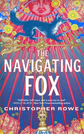 The Navigating Fox by Christopher Rowe