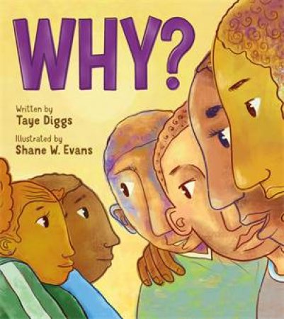 Why? by Taye Diggs & Shane W. Evans