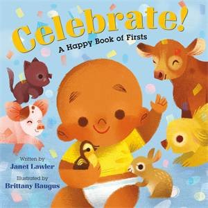 Celebrate! by Janet Lawler & Brittany Baugus