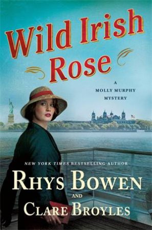 Wild Irish Rose by Rhys Bowen & Clare Broyles