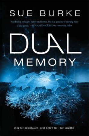 Dual Memory by Sue Burke