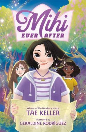 Mihi Ever After by Tae Keller & Geraldine Rodríguez