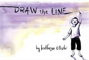 Draw The Line by Kathryn Otoshi