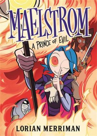 Maelstrom: A Prince of Evil by Lorian Merriman