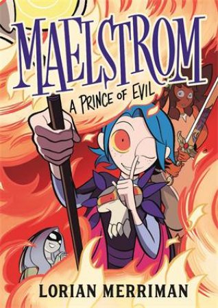 Maelstrom: A Prince of Evil by Lorian Merriman