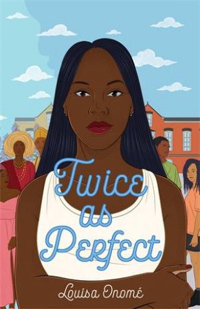 Twice As Perfect by Louisa Onome