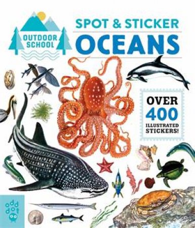 Outdoor School: Spot & Sticker Oceans by Various