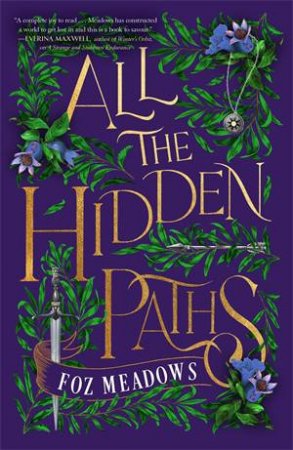 All the Hidden Paths by Foz Meadows