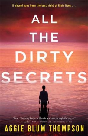 All The Dirty Secrets by Aggie Blum Thompson