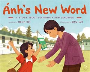 Ánh's New Word by Hanh Bui & Bao Luu