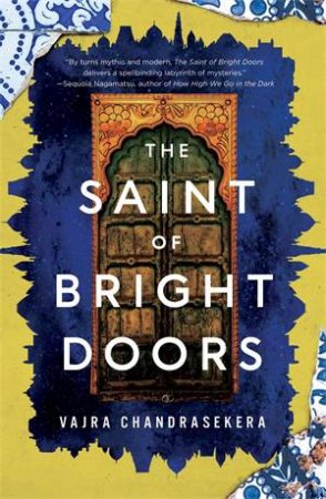 The Saint of Bright Doors by Vajra Chandrasekera