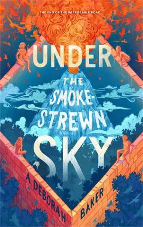 Under the Smokestrewn Sky by A. Deborah Baker