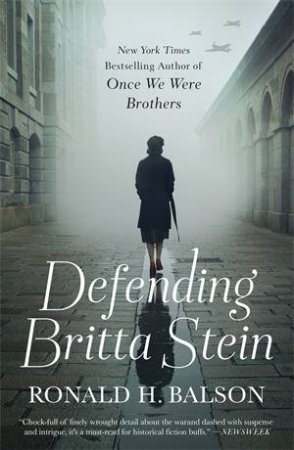 Defending Britta Stein by Ronald H. Balson