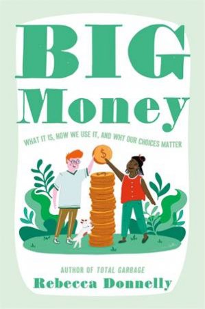 Big Money by Rebecca Donnelly