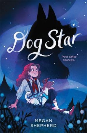 Dog Star by Megan Shepherd