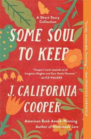 Some Soul to Keep by J. California Cooper