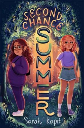 Second Chance Summer by Sarah Kapit