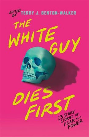 The White Guy Dies First by Various