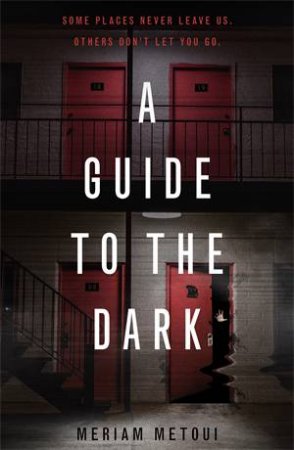 A Guide to the Dark by Meriam Metoui