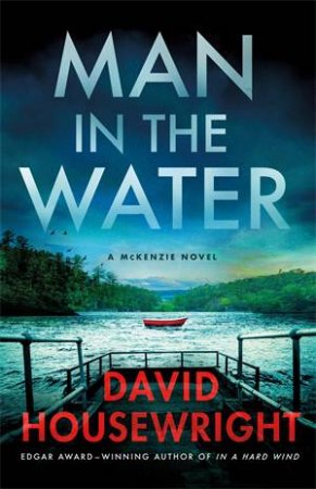 Man in the Water by David Housewright