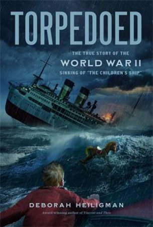 Torpedoed by Deborah Heiligman