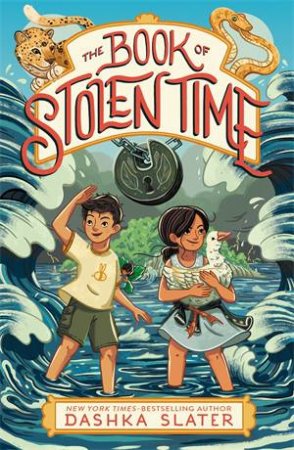 The Book Of Stolen Time by Dashka Slater