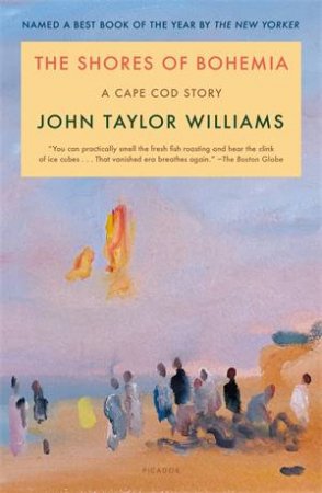 The Shores of Bohemia by John Taylor Williams