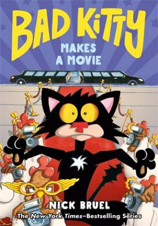 Bad Kitty Makes a Movie (Graphic Novel) by Nick Bruel & Nick Bruel