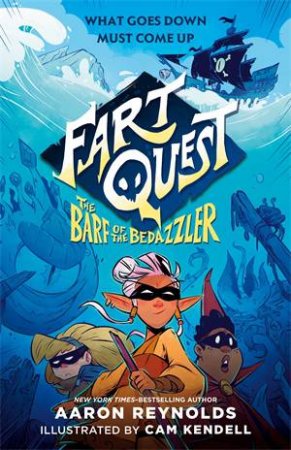 Fart Quest: The Barf of the Bedazzler by Aaron Reynolds & Cam Kendell