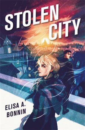 Stolen City by Elisa A. Bonnin