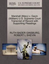 Marshall Mary V Gavin William US Supreme Court Transcript of Record with Supporting Pleadings