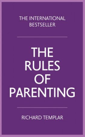 The Rules of Parenting by Richard Templar