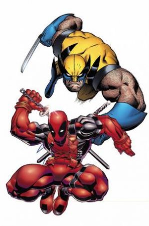 Marvel Universe Deadpool & Wolverine by Paul Tobin