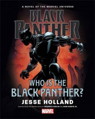 Black Panther: Who Is The Black Panther? by Comics Marvel