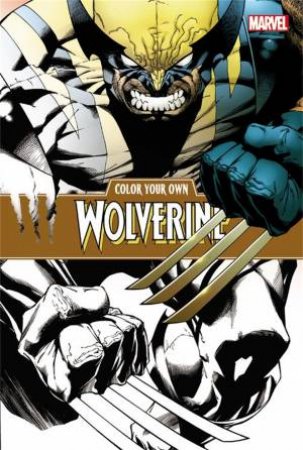 Colour Your Own Wolverine by Various